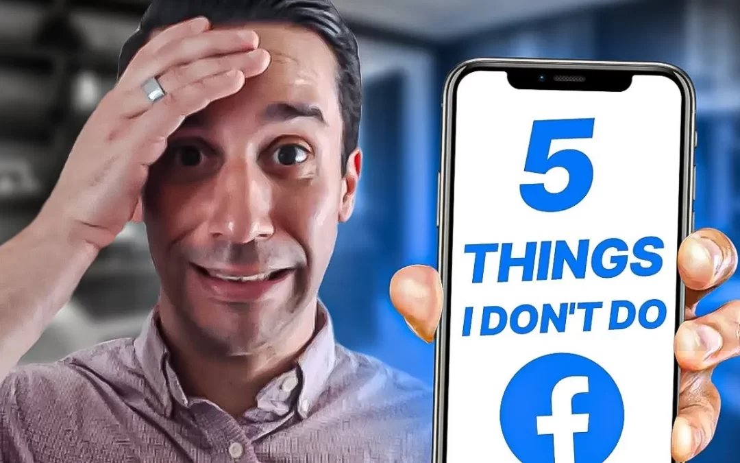 5 Things I Don’t Do In My Ad Account as a Facebook Ads Strategist