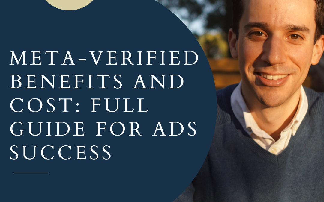 Meta-verified Benefits and Cost: Full Guide for Ads Success