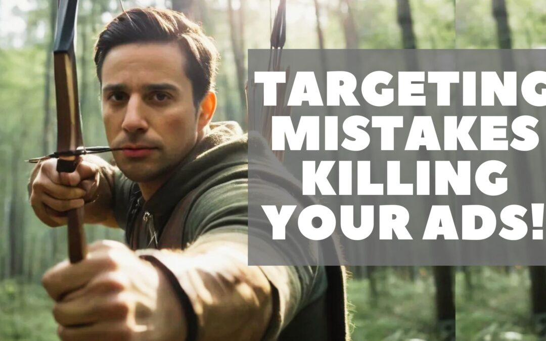 Top 3 Facebook Ad Targeting Mistakes to Avoid!